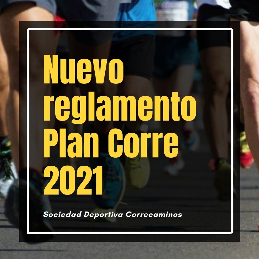 NUEVO REGLAMENTO PLAN CORRE 2021